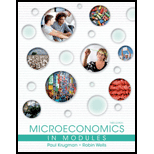 Microeconomics in Modules - 3rd Edition - by Paul Krugman, Robin Wells - ISBN 9781464139048