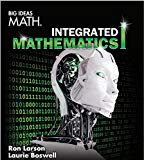BIG IDEAS MATH Integrated Math 1: Student Edition 2016 - 16th Edition - by HOUGHTON MIFFLIN HARCOURT - ISBN 9781680331127