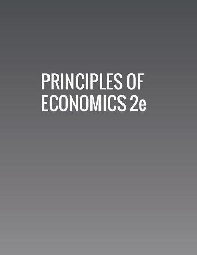 Principles Of Economics 2e - 2nd Edition - by Timothy Taylor, Steven A. Greenlaw, David Shapiro - ISBN 9781680920864