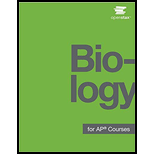 BIOLOGY FOR AP COURSES (OER) - 17th Edition - by OpenStax - ISBN 9781947172401