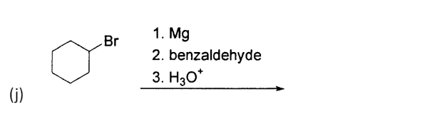 1. Mg
Br
2. benzaldehyde
3. H3O*
(j)
