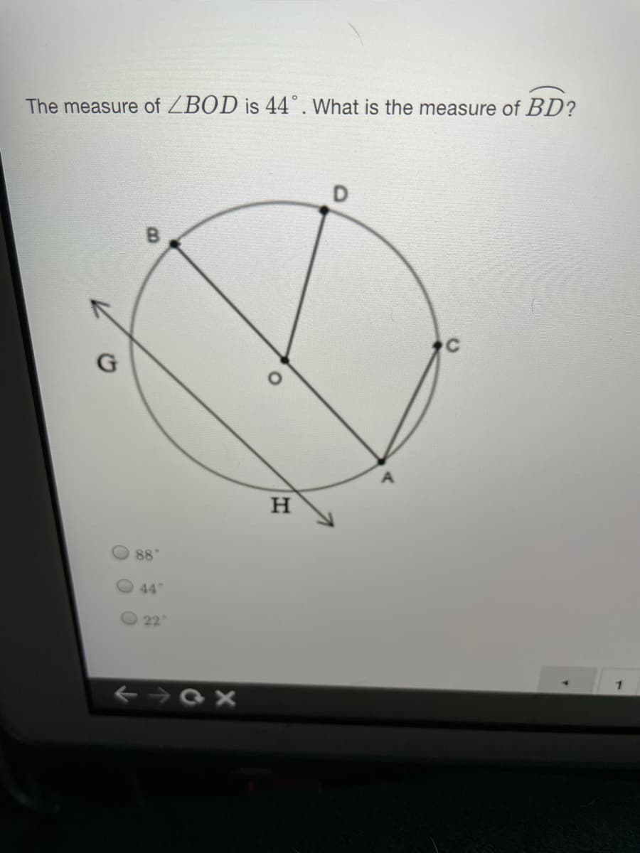 The measure of ZBOD is 44°. What is the measure of BD?
H
88
44
22
B.
