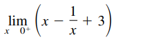 1
·+ 3
lim (x
x 0+
