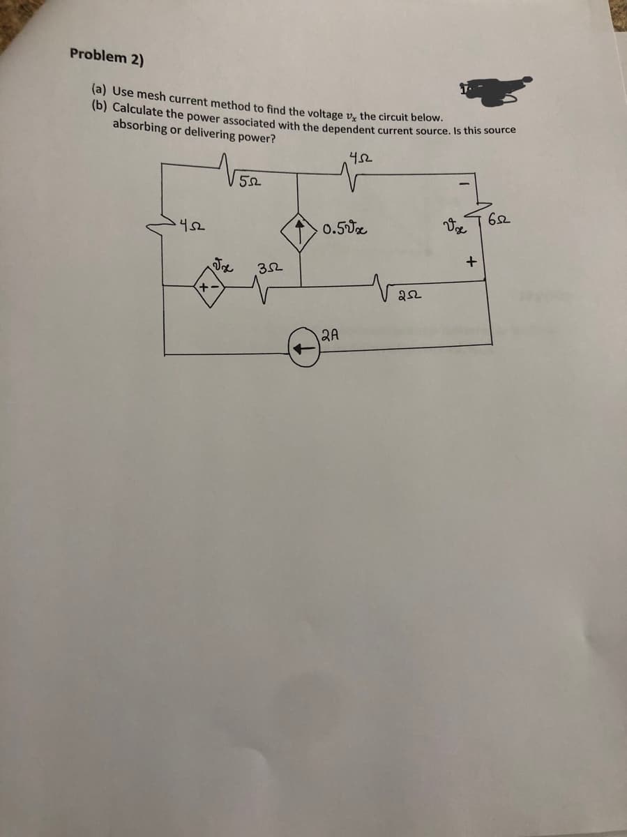 Problem 2)
(a) Use mesh current method to find the voltage v the circuit below.
(b) Calculate the power associated with the dependent current source. Is this source
absorbing or delivering power?
452
+
Jo
352
452
0.5x
2A
252
Ise
+
652