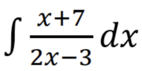 x+7
S = dx
2x-3