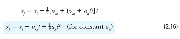 *, = x, + [v, + (v + a0]t
x, = x; + vt + şa ² (for constant a)
(2.16)
