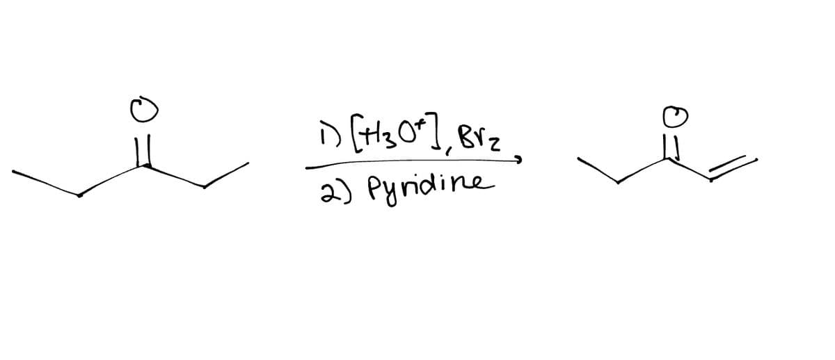1) [+²₂0*], Brz.
2) Pyridine
