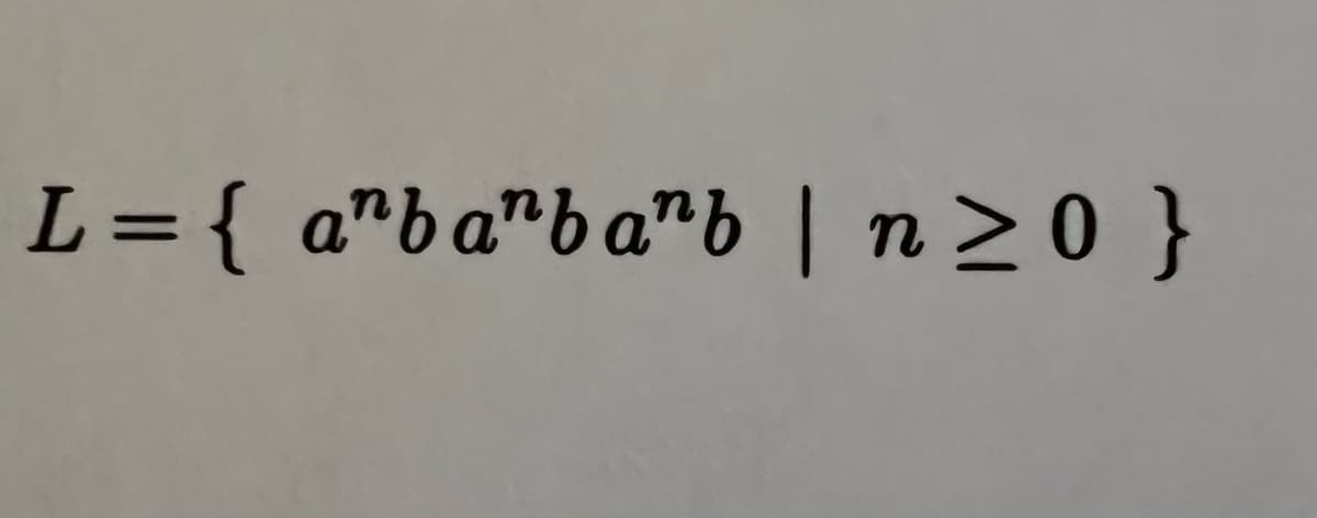 L= { anbaba"b | n ≥ 0 }