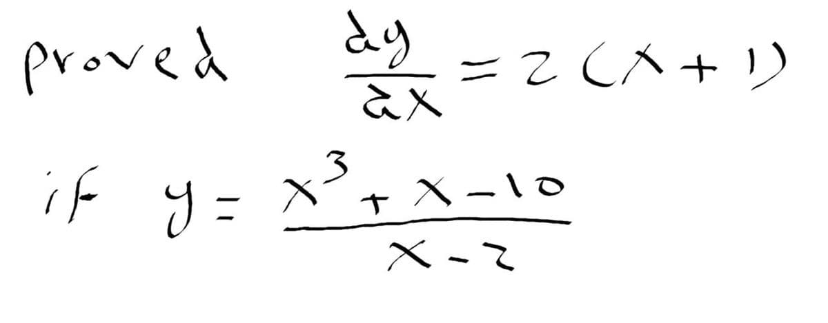 proved da
if y = x³ +x-10
=2(x+1)
x-z