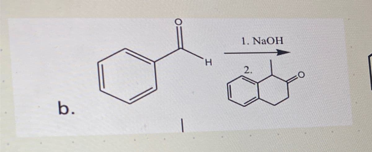 b.
H
1. NaOH
2.