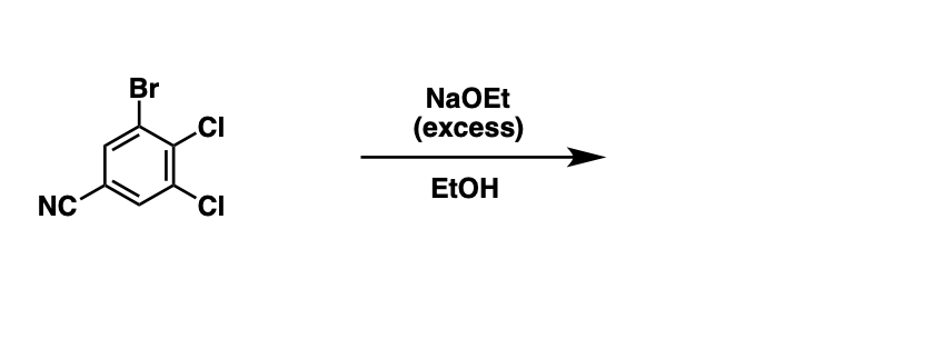 Br
CI
NaOEt
(еxcess)
ETOH
NC
`CI
