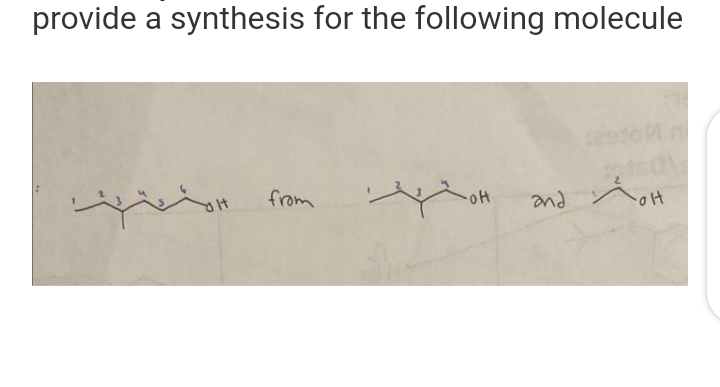 provide a synthesis for the following molecule
منعقاد
from
-OH
and
ol