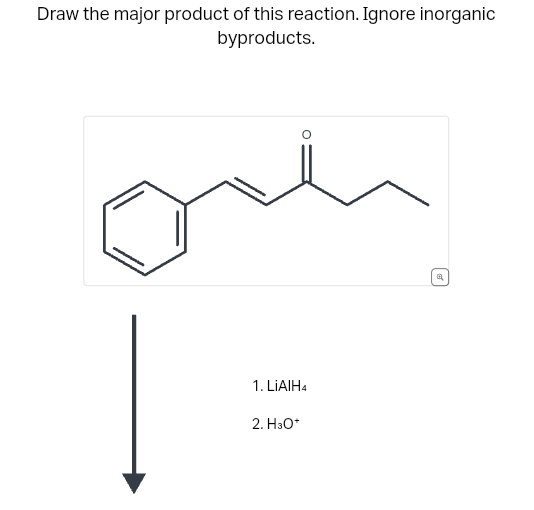 Draw the major product of this reaction. Ignore inorganic
byproducts.
1. LIAIH4
2. H3O*