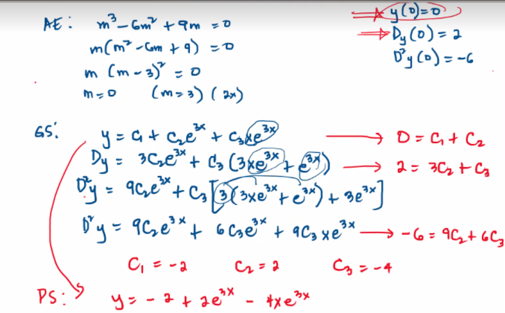 AE:
GS:
PS:
m²³³_6m² +9m =0
m(m³-com +9) =0
m (m - 3)² = 0
M-D
(M= 3) (2x)
31
3x
y = a + c₂₂e² + ₂e
Dy = 36₂0²³x + C²₂₂ (3x6³x + ³x)
96₂²³+ C₂ [(3 (³xe³+ ²) + ³e³*]
D³y =
3X
y = - 2 + 20³x
Ủy qể tế tạc, xe-6-4, 6,
+
C₁ = = 2
C₂ = 2
C3=-4
trẻ
y(0)=0
Dy (0)=2
D³y (0) = -6
3x
D=G+C₂
2= 30₂ + C₂
=