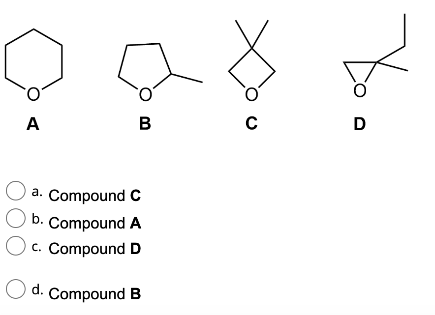 >
A
OB
в
a. Compound C
b. Compound A
OC. Compound D
Od. Compound B
Xo
D