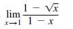 1 - Vĩ
lim
エ→l I-x
