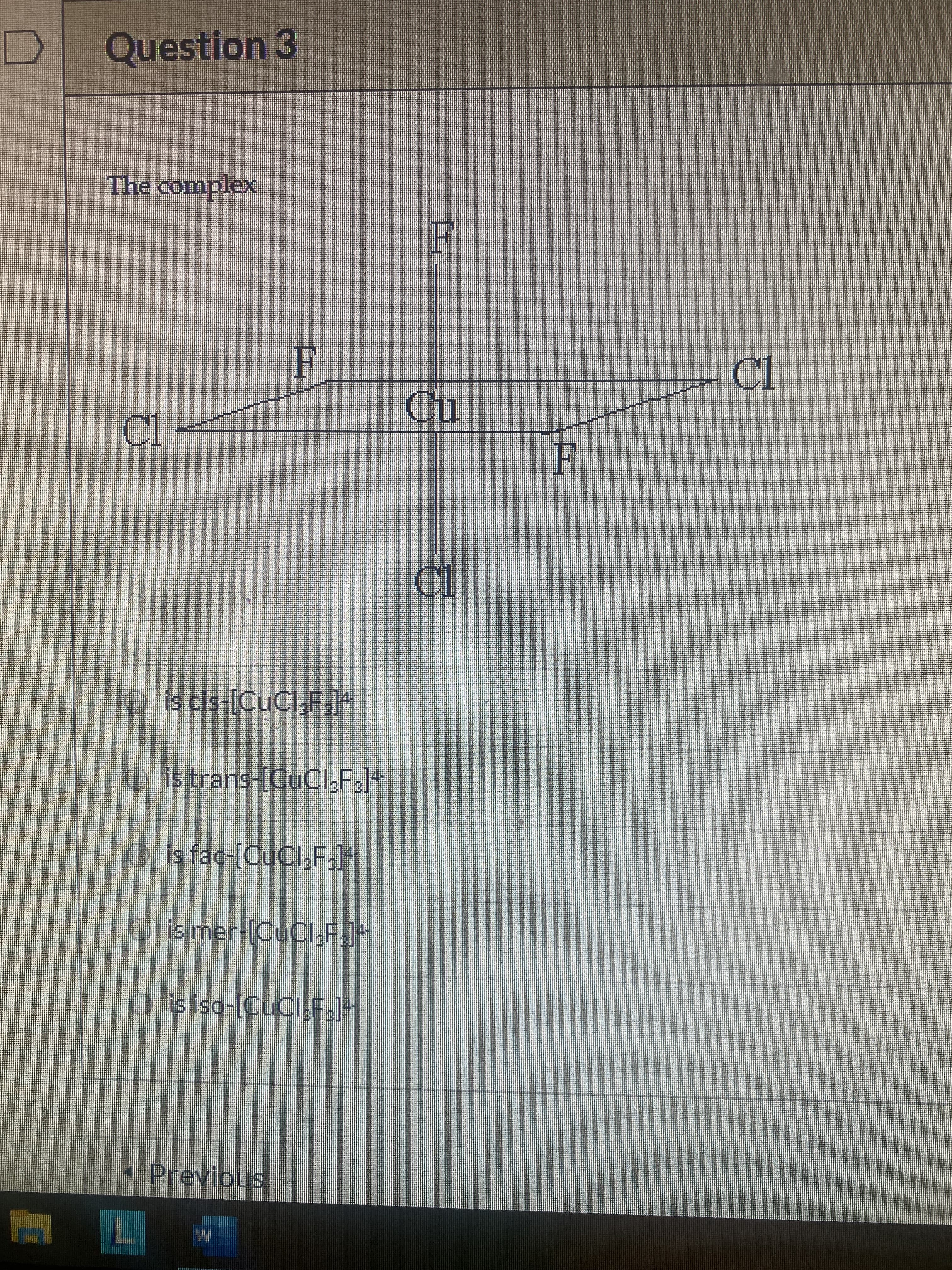 O is cis-[CuCl,F.J*
O is trans-[CuCl,F,]"
O is fac-(CuClI,F,]*
