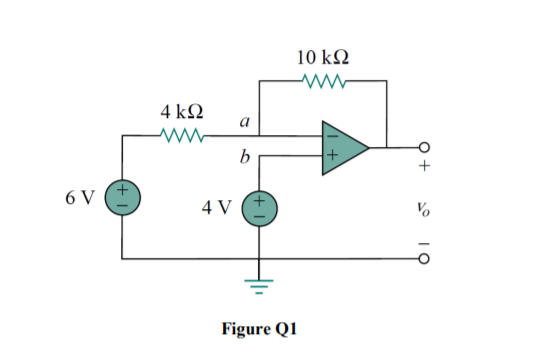 10 kN
4 kQ
a
6 V
4 V
Figure Q1
