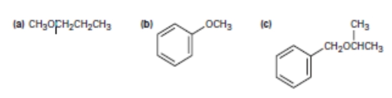 (a) CH3OPH;CH2CH3
(b)
OCH3
(c)
CH3
CH2OCHCH3
