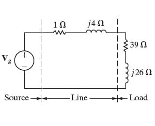 +
T
Source | |
1Ω
ww
-Line
j4 Ω
| {39 Ω
j26 Ω
-Load