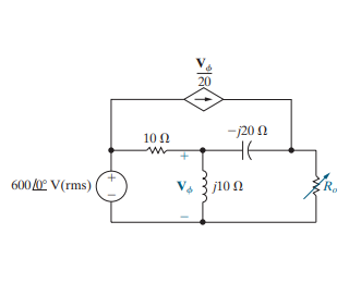 600/0° V(rms)
10 Ω
V
20
-120 Ω
j10 Ω
Ro