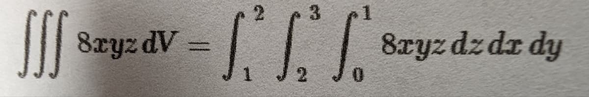 2
3
=₁²²8ryz dz dz dy
2
fff Sayz dv=