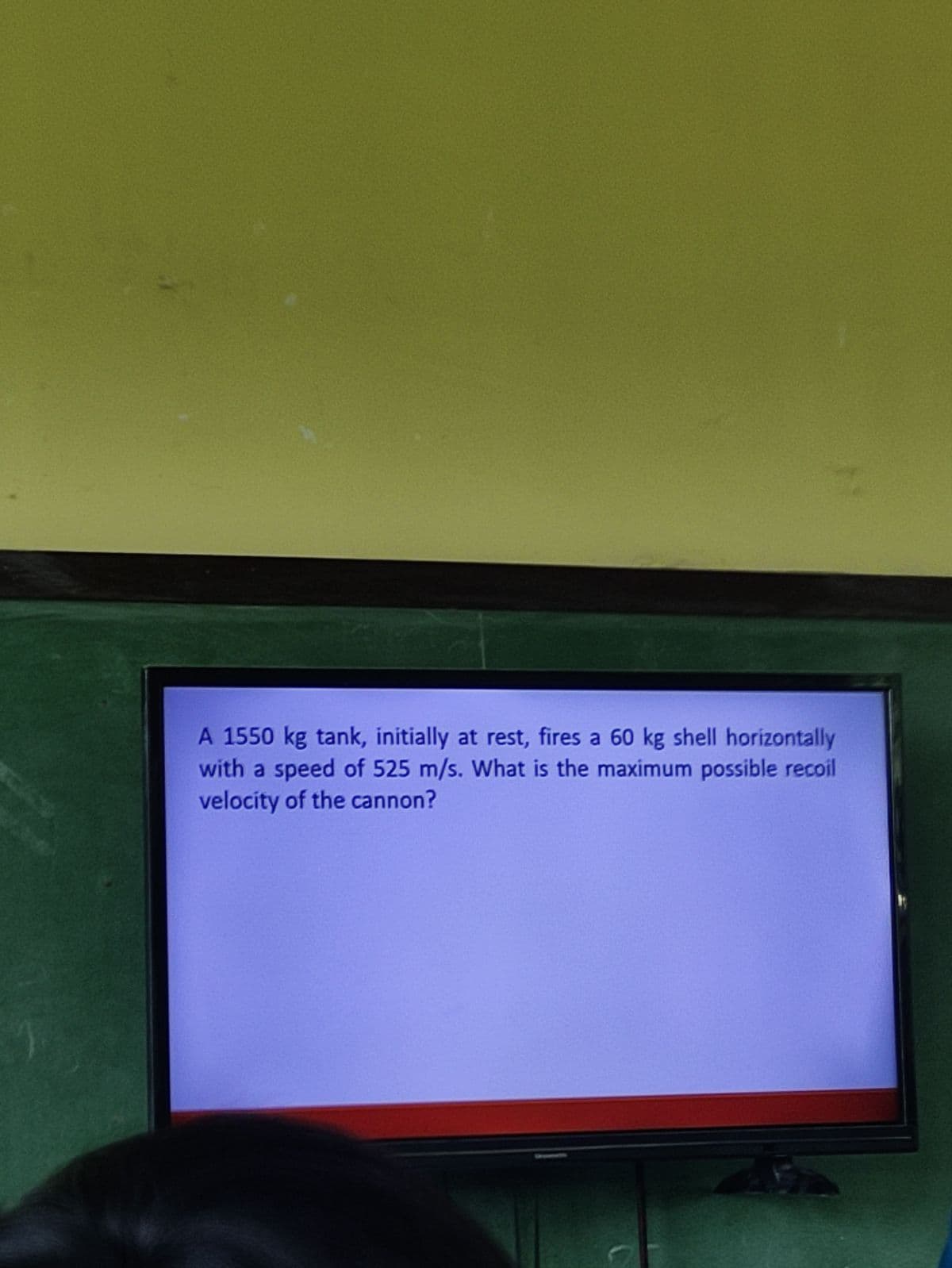 A 1550 kg tank, initially at rest, fires a 60 kg shell horizontally
with a speed of 525 m/s. What is the maximum possible recoil
velocity of the cannon?