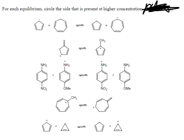 For each equilibrium, circle the side that is present at higher concentration
CH3
NH3
NH2
NH₂
NH3
NO2
OMe
CH3
NO₂
A
خ
OMe