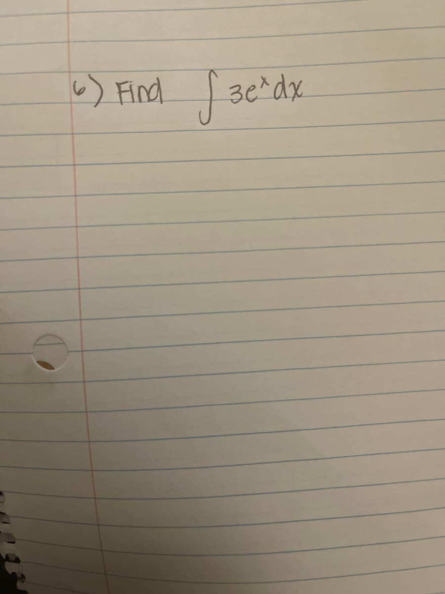 6) Find √ 3e^dx