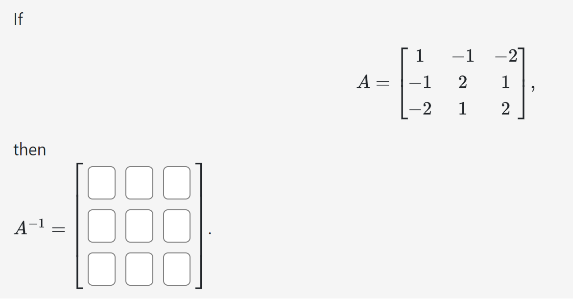 If
then
A
1
=
☐ ☐
A
||
=
1
-1
-2
2
1
"
-2
1
2