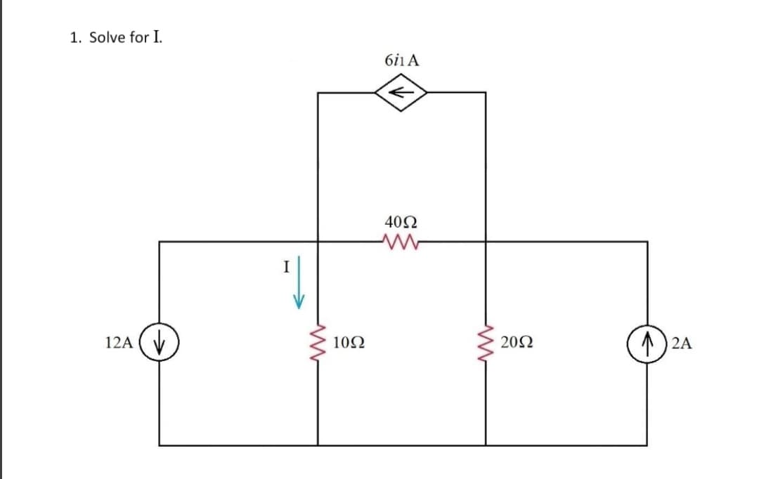 1. Solve for I.
12Α
www
10Ω
601 A
40Ω
ww
20Ω
1 2Α