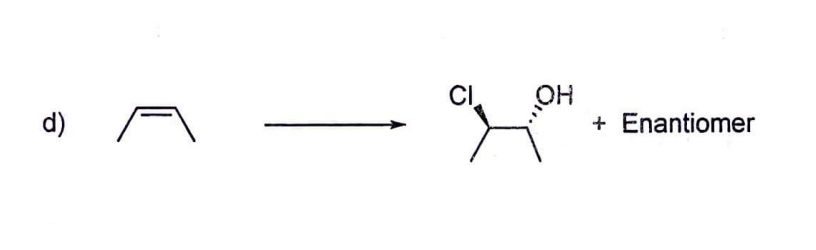 d)
CI OH
axe
+ Enantiomer