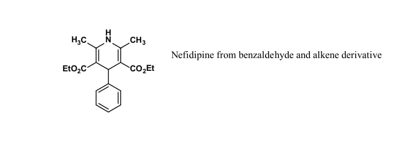H3C,
CH3
Nefidipine from benzaldehyde and alkene derivative
PREOC
CO₂Et