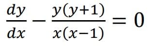 dy
dx
y(y+1)
x(x-1)
= 0
=