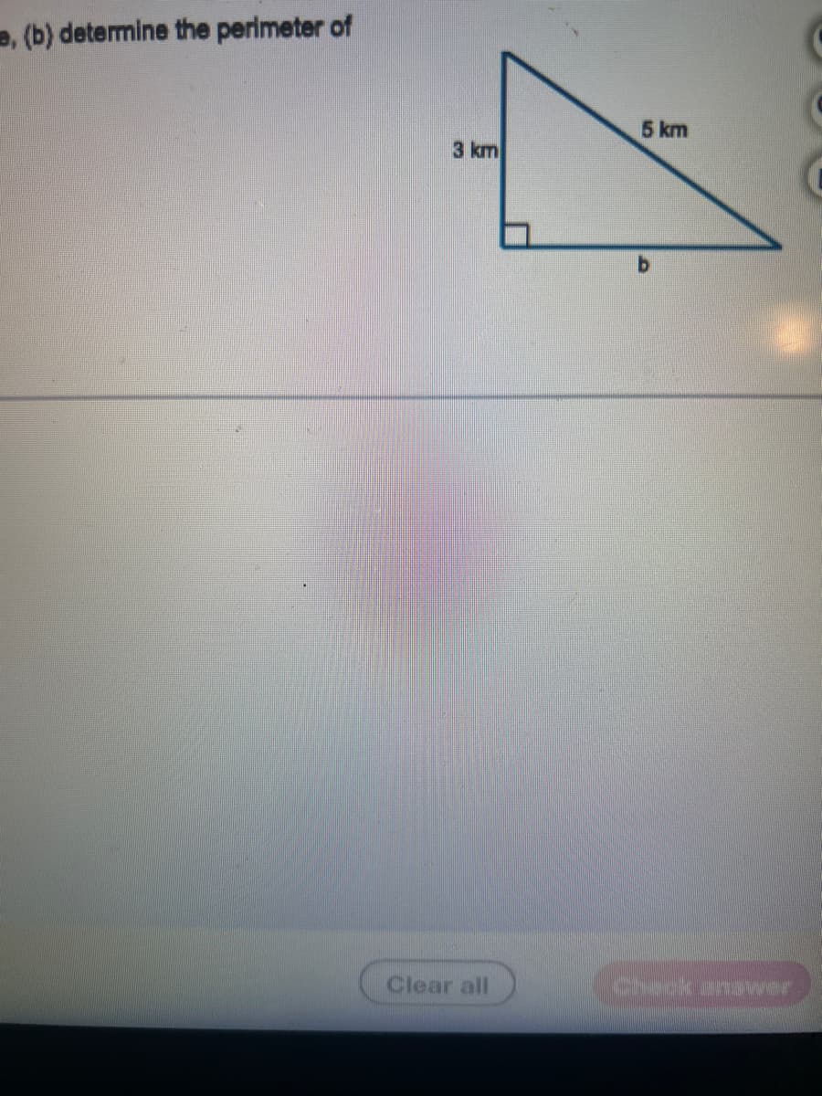 , (b) determine the perimeter of
3 km
Clear all
5 km
Check answer