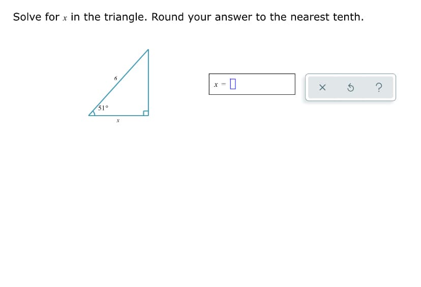 Solve for x in the triangle. Round your answer to the nearest tenth.
X =
?
51°
