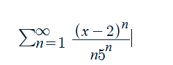 Σn=1
(x-2)"
-n
n5"