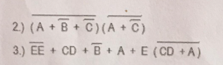 2.) (A+B+C)(A
(A+C)
3.) EE + CD +B+ A+E (CD +A)