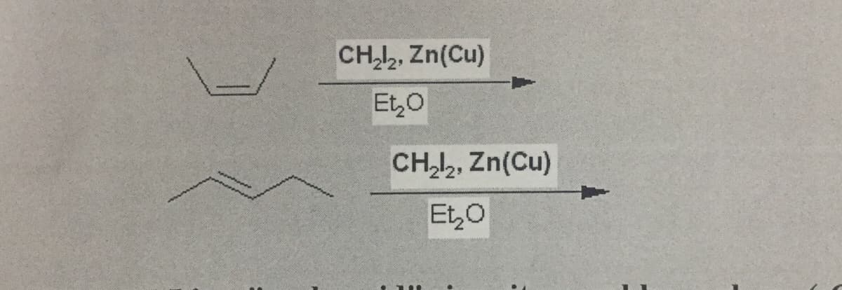 CH,2, Zn(Cu)
Et,0
CH,l,, Zn(Cu)
Et,0
