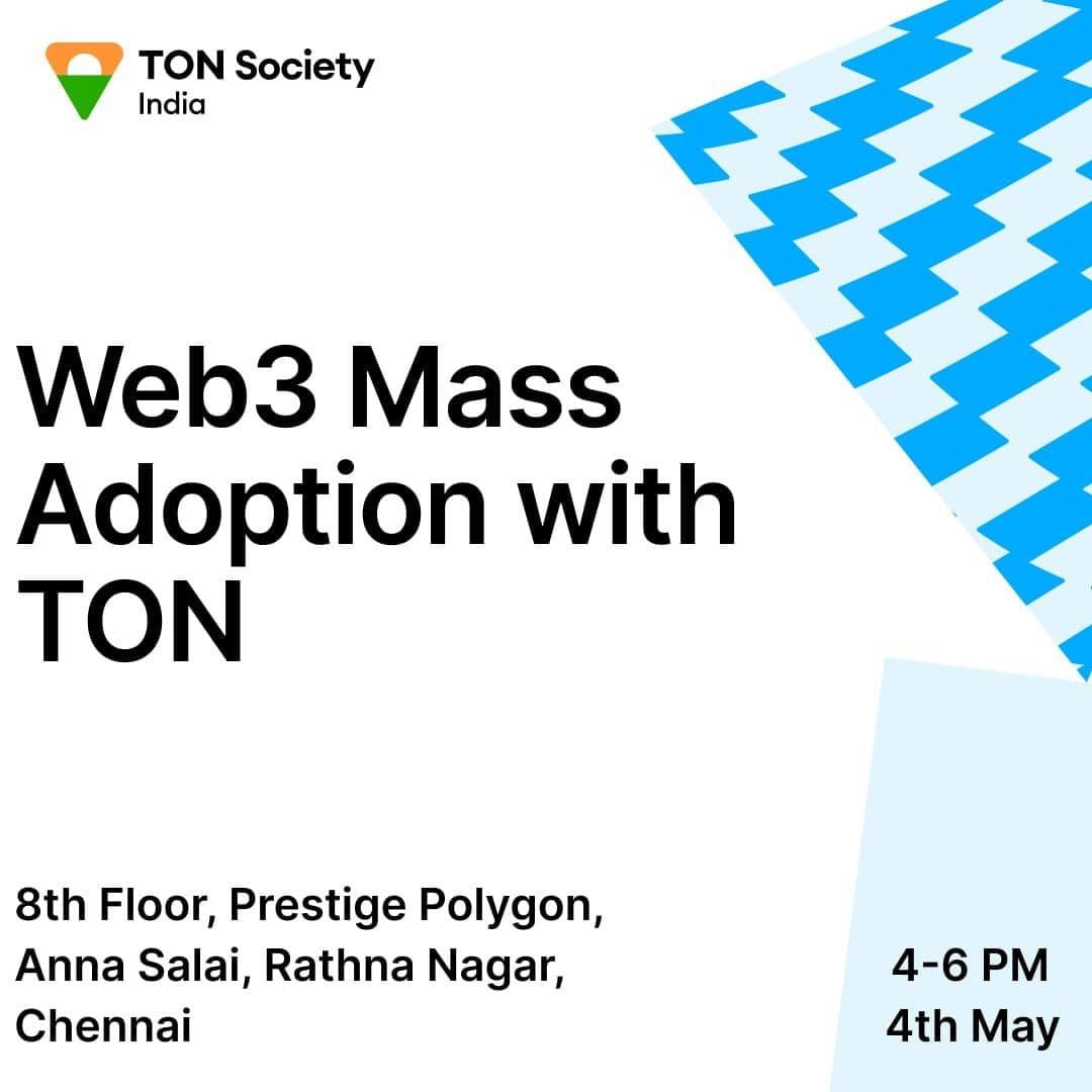 TON Society
India
Web3 Mass
Adoption with
TON
8th Floor, Prestige Polygon,
Anna Salai, Rathna Nagar,
Chennai
4-6 PM
4th May