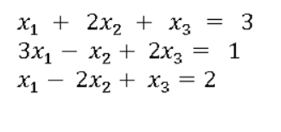 X1 +
3x1
2х, + x —
=
3
X2 + 2x3 = 1
Х1 — 2х2 + хз — 2
X3
