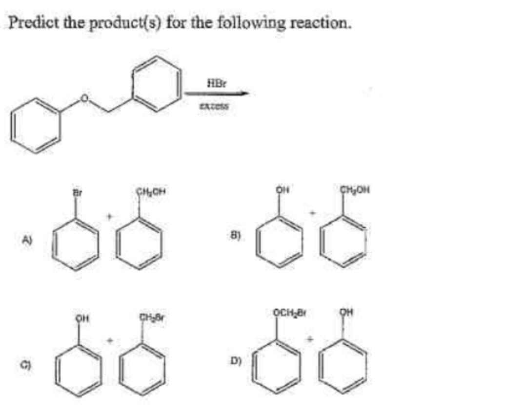Predict the product(s) for the following reaction.
يمن
ه 5ه
OCH B
55 5
CH₂OH