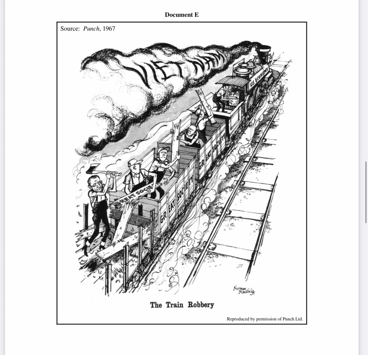 Source: Punch, 1967
REAT SOC
Document E
ER EAT SOC
The Train Robbery
US ECONOMY
Hormonas atsiting the
Reproduced by permission of Punch Ltd.