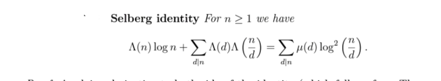 J
Selberg identity For n ≥ 1 we have
A(n)log n + Σ^(d)Λ (%) = Σμ(d) log* (*).
d|n
din
m1