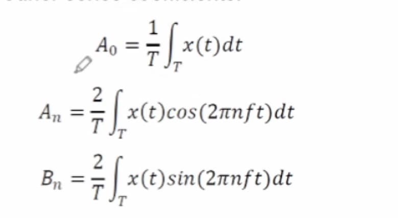 1
o = 7/7f₁x (1)dt
2
An = 7/7 [_x(t)cos(2πnft)dt
T
2
B₁ =
[x(t) sin(2πnft)dt
'n
T
Ao