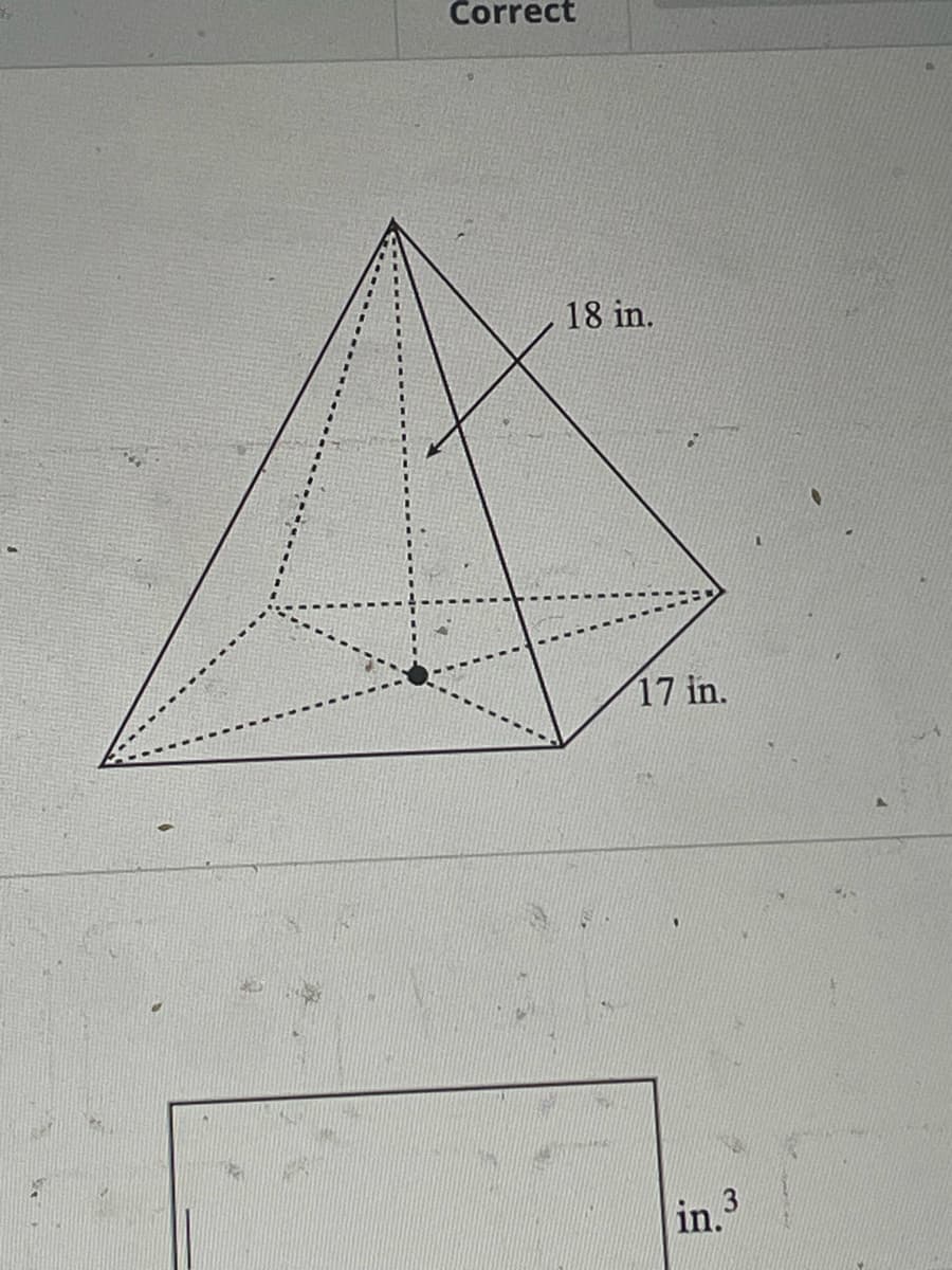 D
Correct
18 in.
17 in.
in. 3