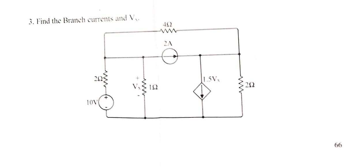 3. Find the Branch currents and V₁.
ΣΩ
ΤΟΥ
ΙΩ
ΤΩ
ΣΑ
L5V
ΤΩ