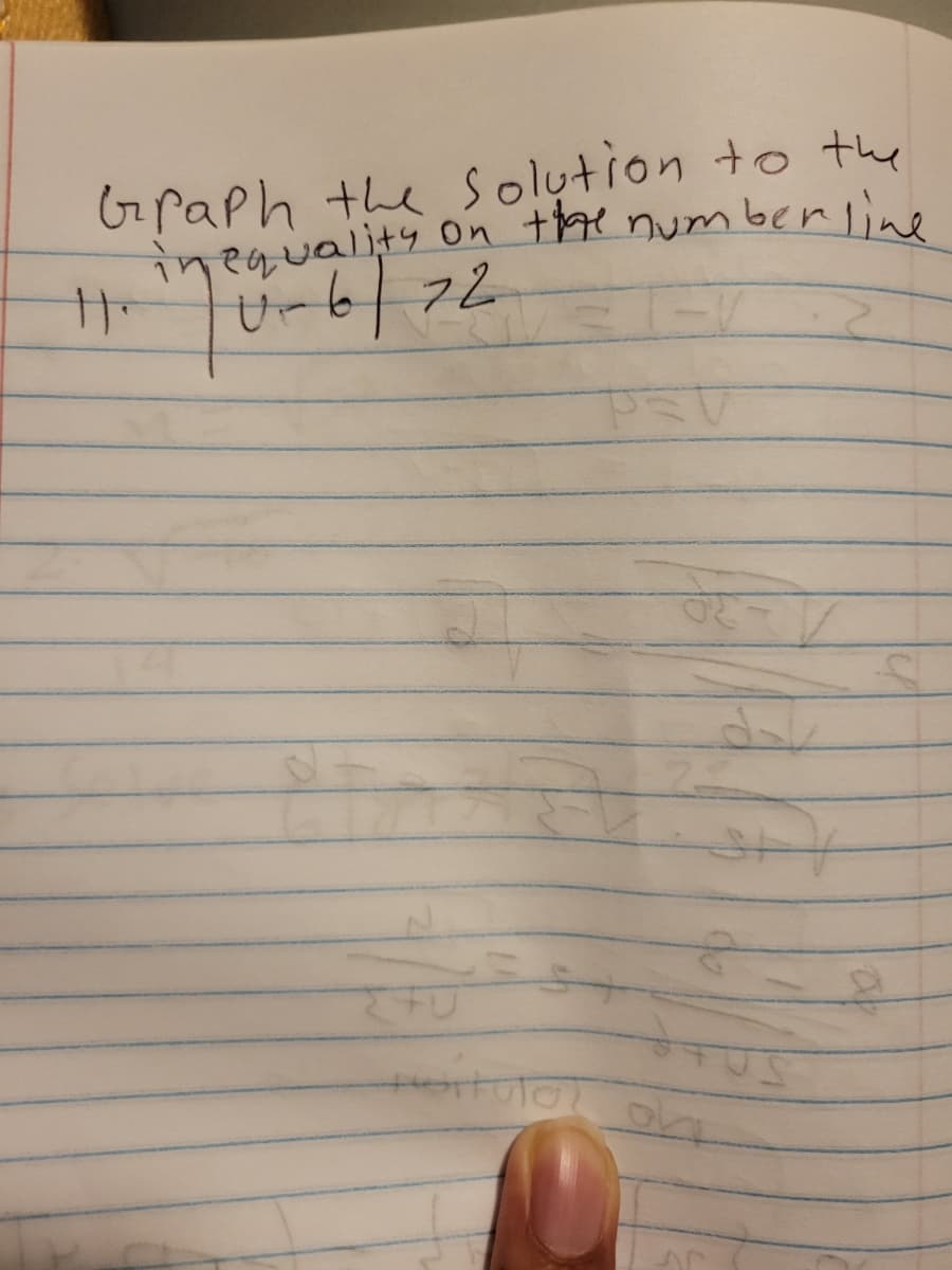 Graph the solution to the
inequality on the number line
| U-6 | 22
72
11.
Ar
L