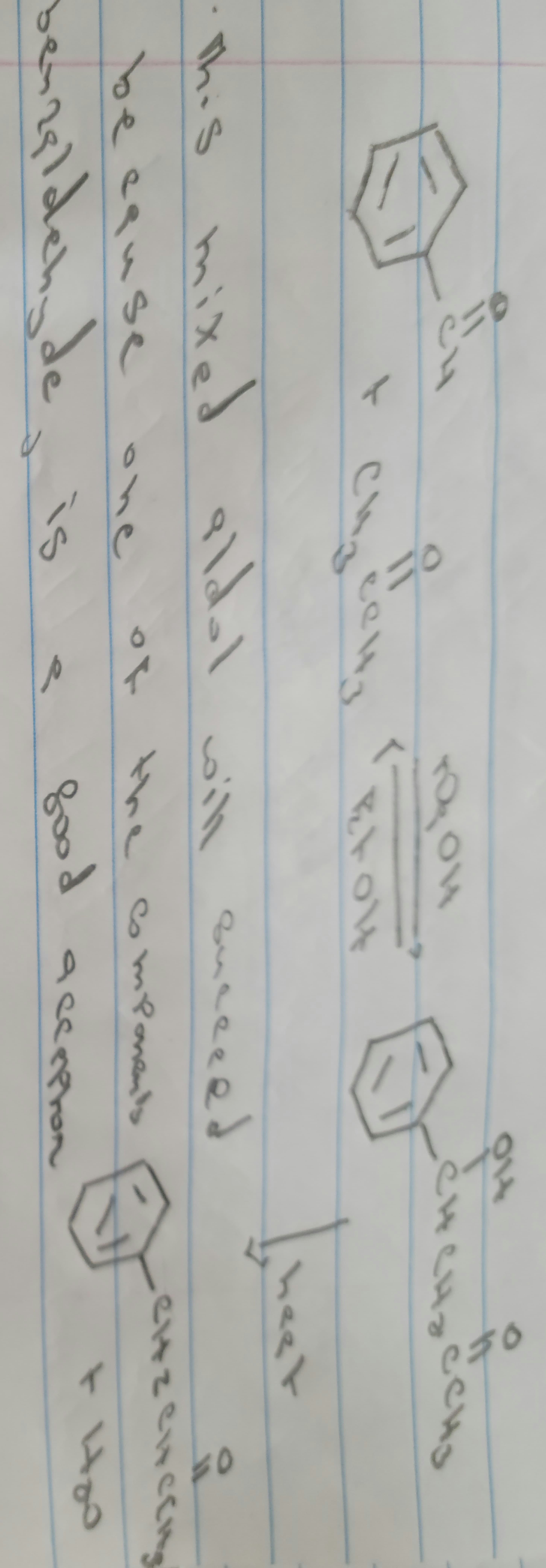 En on Baue
сиз
This mixed aldol will encered
the components
good
because
benzaldehyde
is
POH
04
O
accophon
the
2
E
50
Theer
ce
H₂
0=
енген сен
Hoo