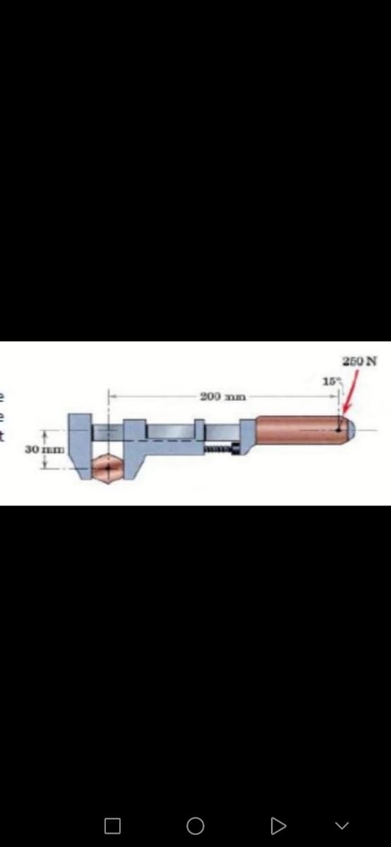 250 N
15%
200 mm
30 mm
O O D v
